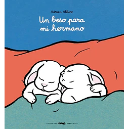 Un beso para mi hermano