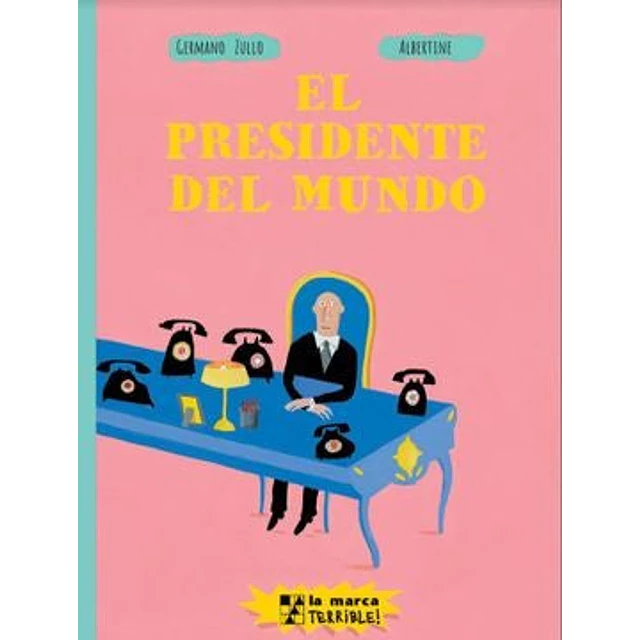 El presidente del mundo