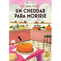 Un cheddar para morirse (Cozy Mystery)