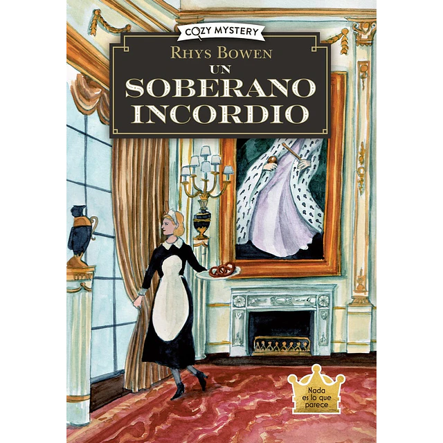 Un soberano incordio (Cozy Mystery)