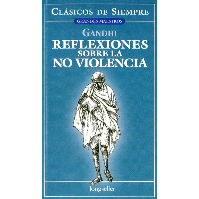 Reflexiones sobre la no violencia