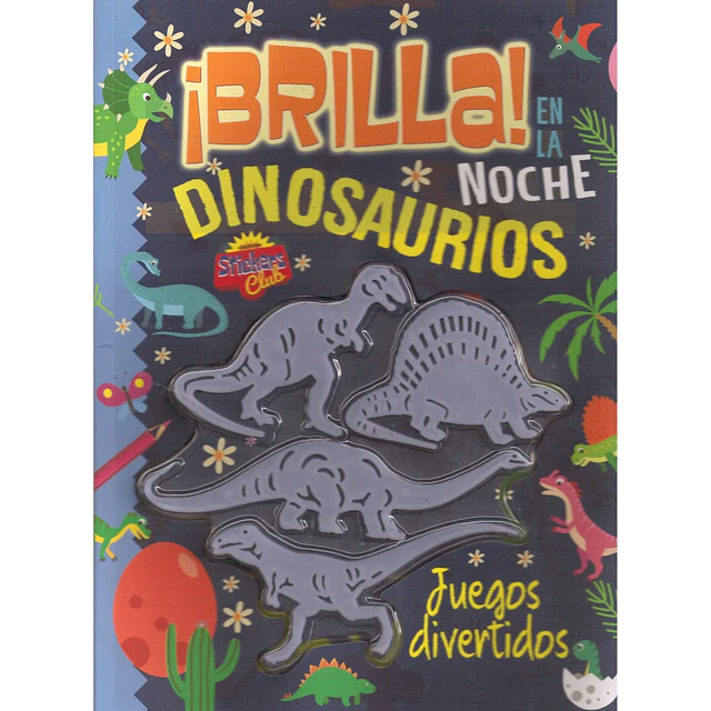 Brilla en la noche: Dinosaurios