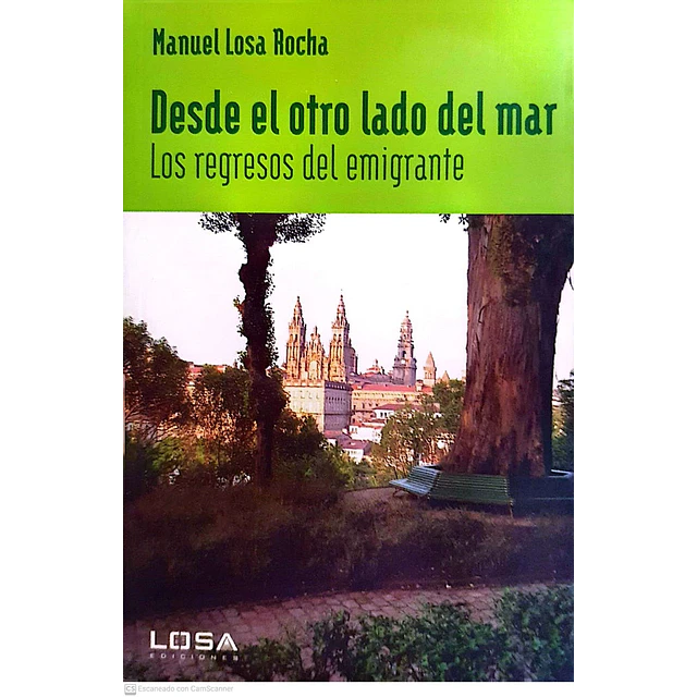 Desde el otro lado del mar. Los regresos del emigrante