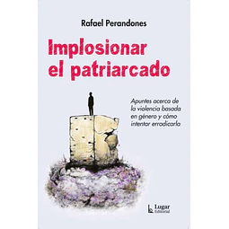 Implosionar el patriarcado