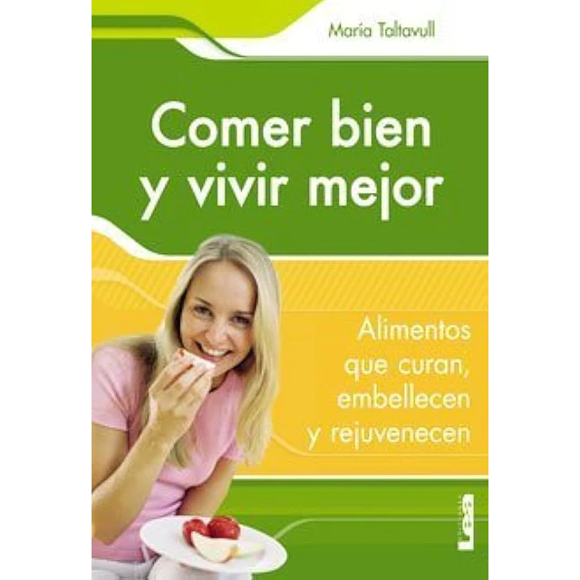 Comer bien y vivir mejor
