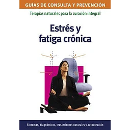 Estrés y fatiga crónica