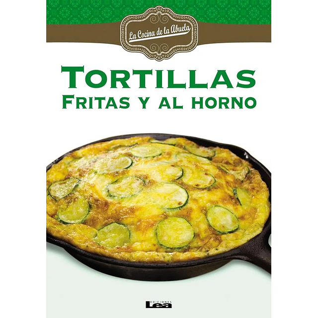 Tortillas. Fritas y al horno