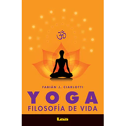 Yoga. Filosofía para la vida