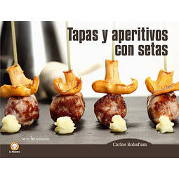 Tapas y aperitivos con setas