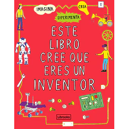 Este libro cree que eres un inventor