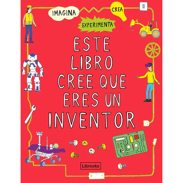 Este libro cree que eres un inventor