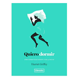 Quiero dormir. Cómo dormir bien durante toda la noche