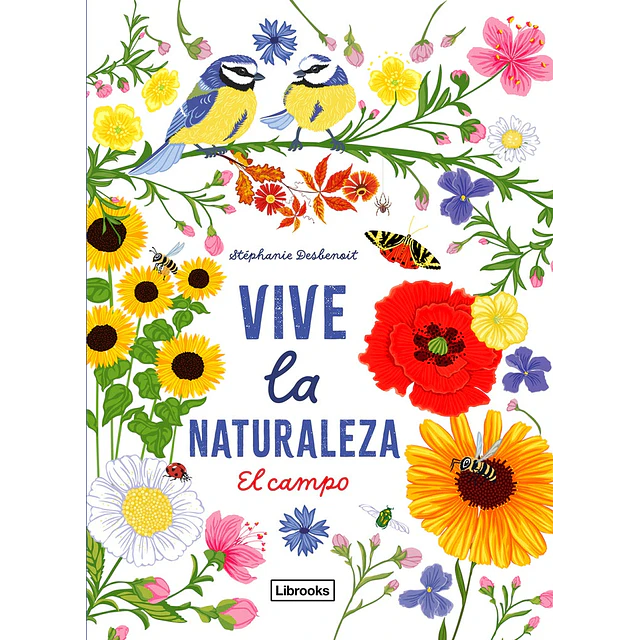 Vive la naturaleza. El campo