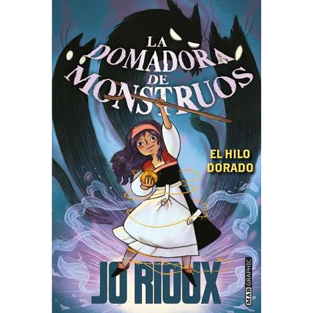 La domadora de monstruos. El hilo dorado