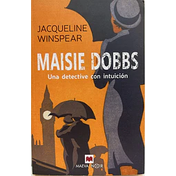 Maisie Dobbs. Un detectivo con intuición