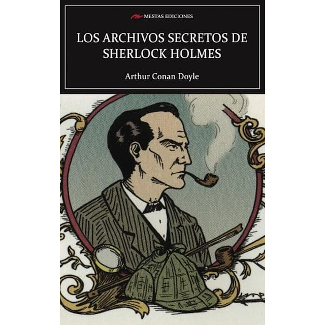 Archivos secretos de Sherlock Holmes, los