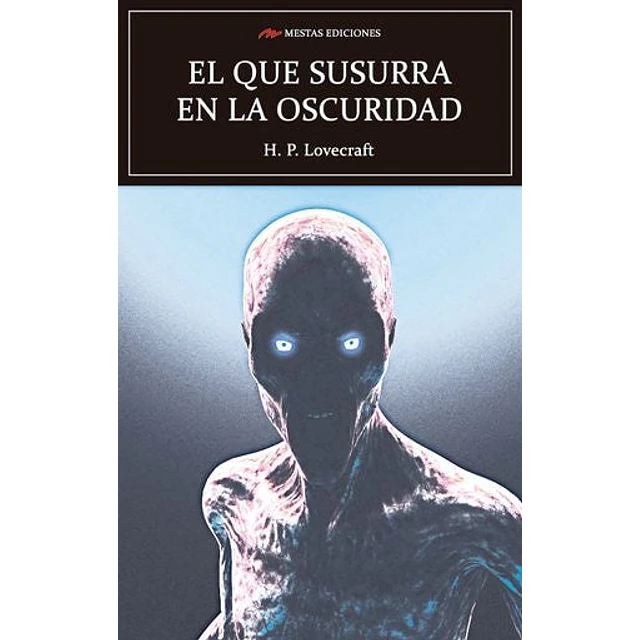 El que susurra en la oscuridad