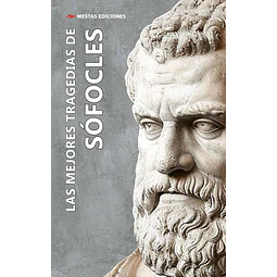 Las mejores tragedias de Sófocles: (Edipo Rey, Electra y Antígona)