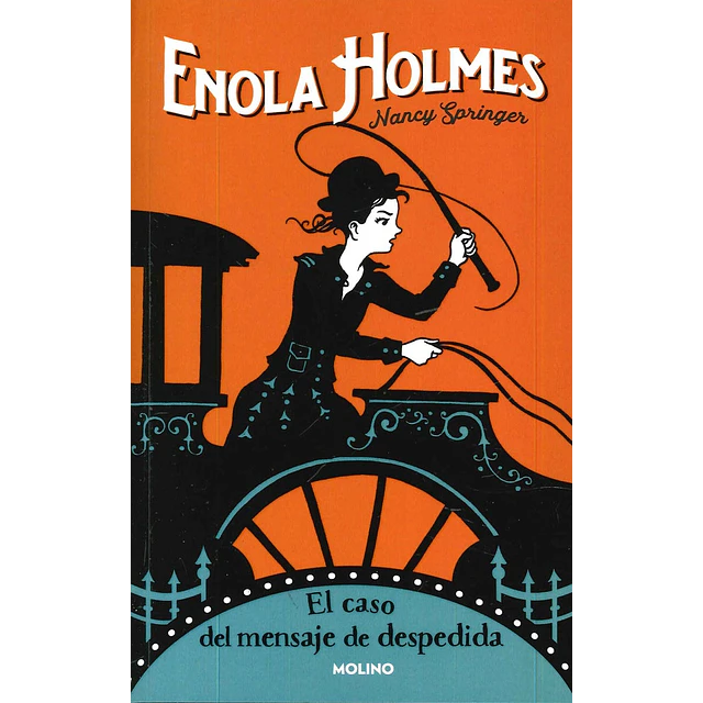 Enola Holmes 6. El caso del mensaje de despedida
