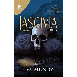 Lascivia. Pecados placenteros. Libro 2