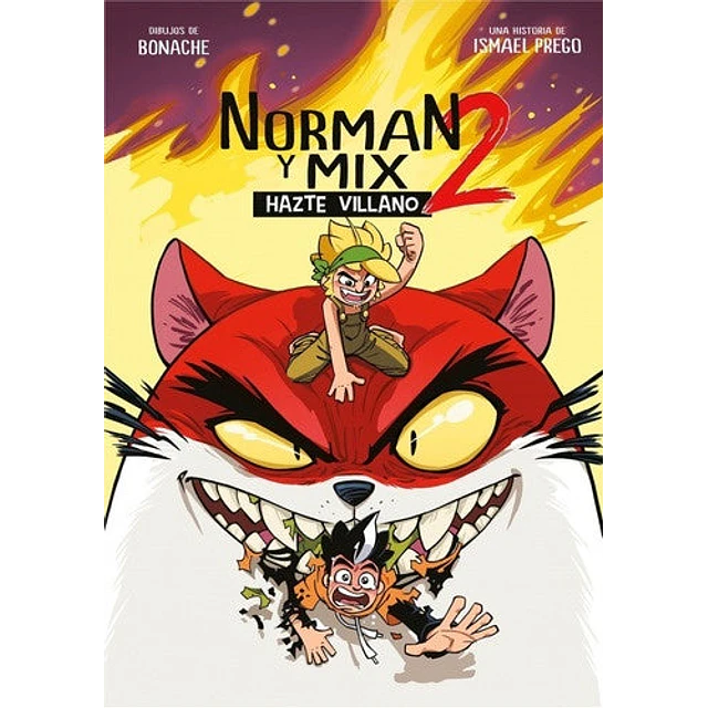 Norman y Mix 2. Hazte villano