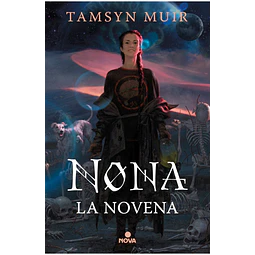 Nona la Novena. Saga de la Tumba Sellada 3