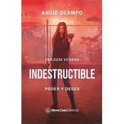 Indestructible. Trilogía Veneno 1