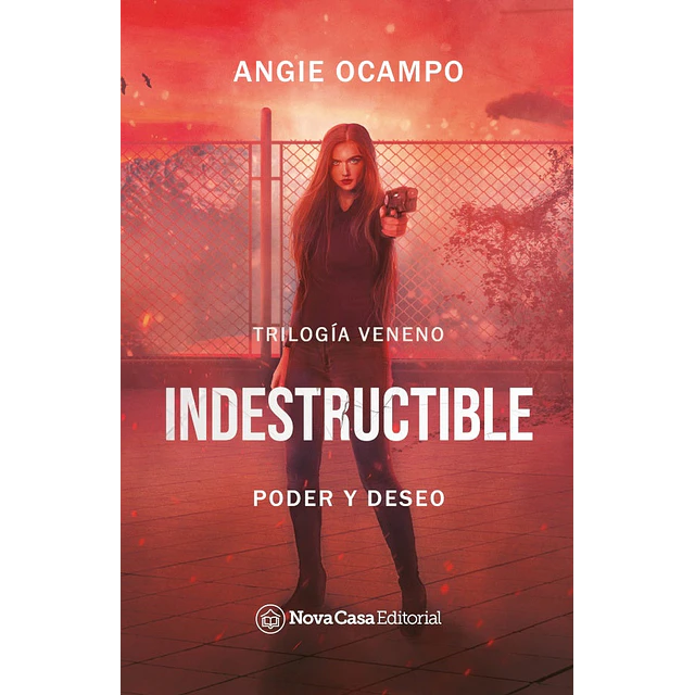 Indestructible. Trilogía Veneno 1
