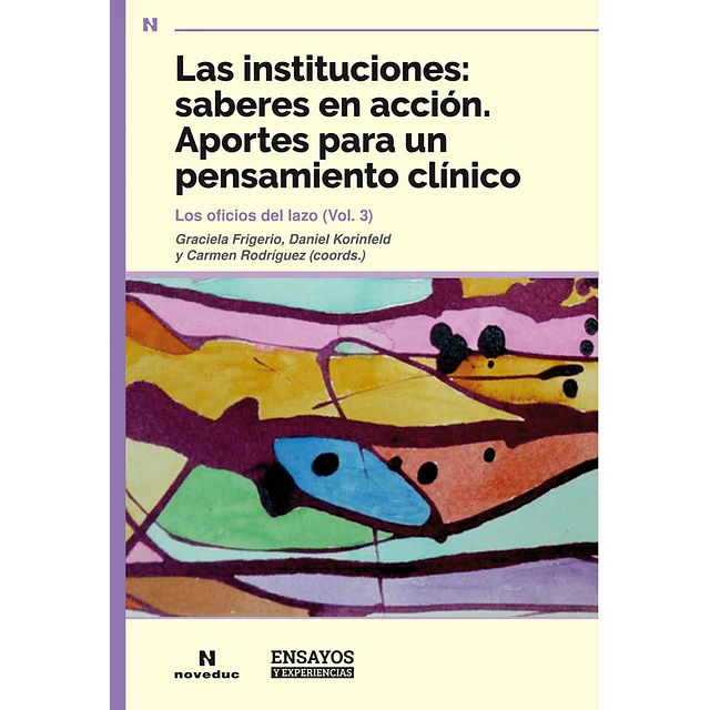 lnstituciones: saberes en acción
