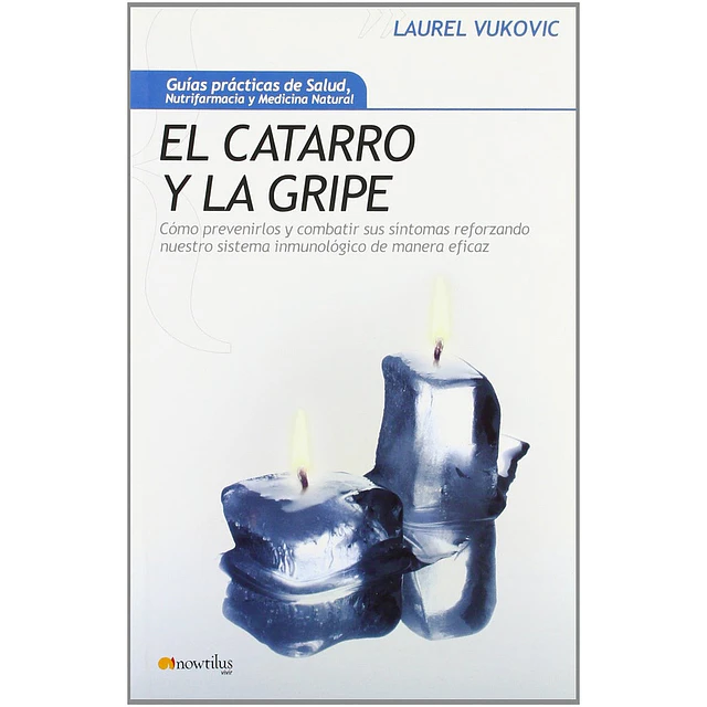 El catarro y la gripe