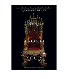 Un trono oscuro. Tres coronas oscuras 2