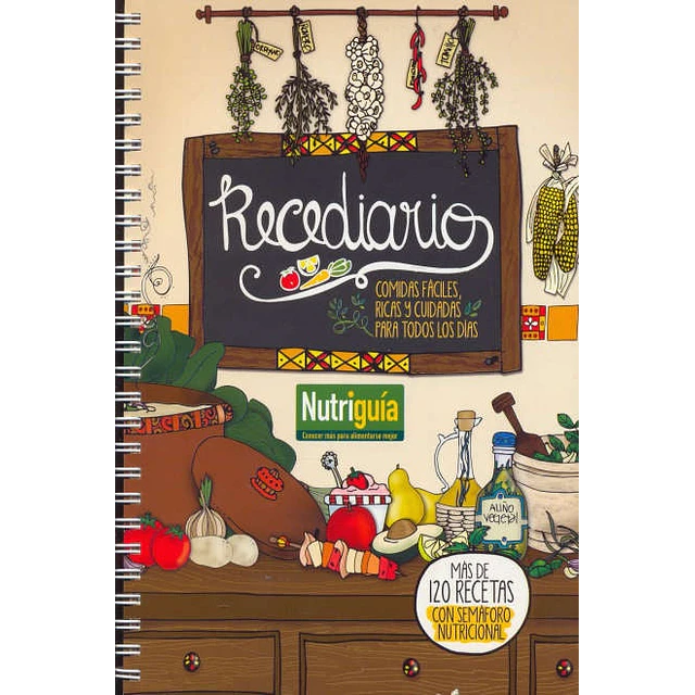 Recediario. Comidas fáciles, ricas y cuidadas para todos los días