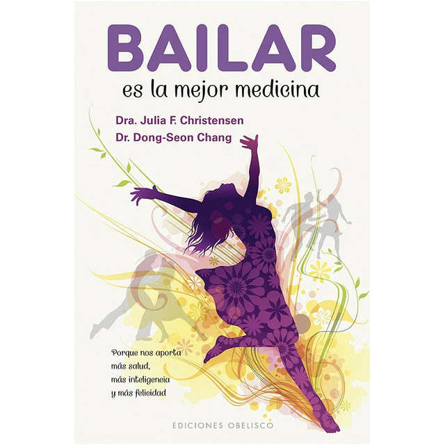 Bailar es la mejor medicina