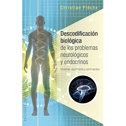 Biodescodificación biológica de los problemas neurológicos y endócrinos