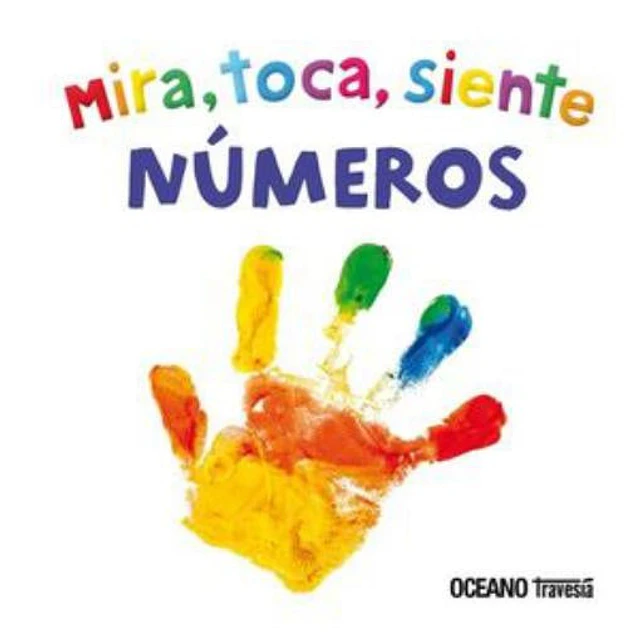 Mira, toca, siente. Números