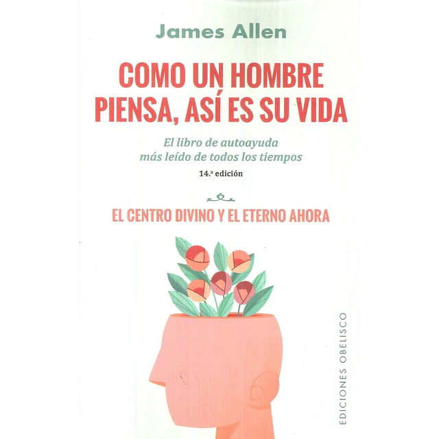 Como un hombre piensa, así es su vida