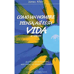 Como un hombre piensa, así es su vida