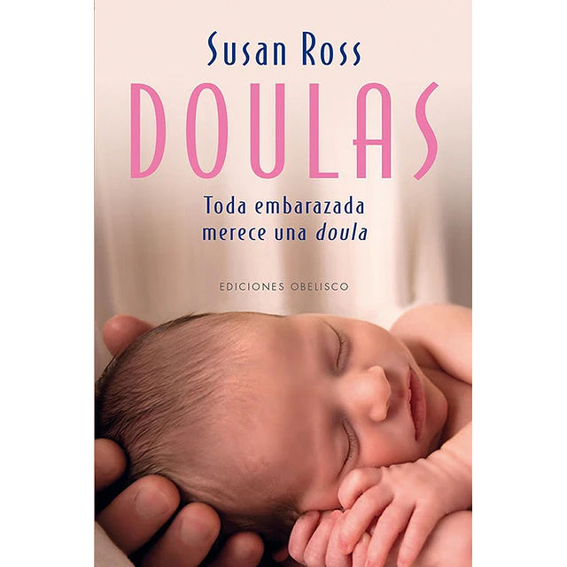 Doulas. Toda embarazada merece una doula