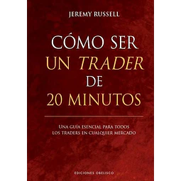 Cómo ser un trader de 20 minutos