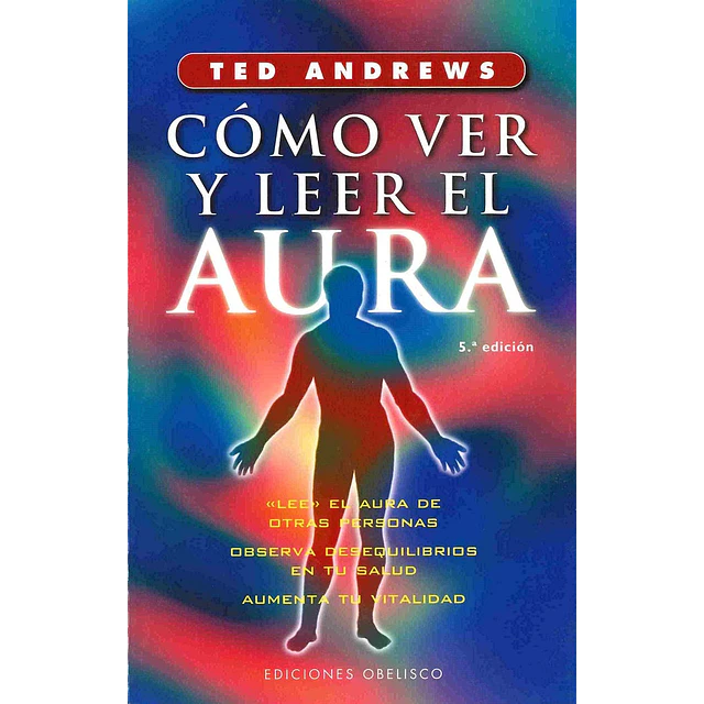 Cómo ver y leer el aura