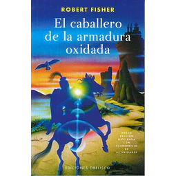 El caballero de la armadura oxidada