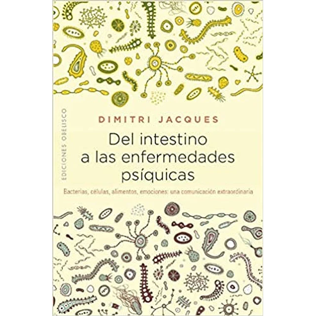 Del intestino a las enfermedades psíquicas