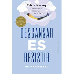 Descansar es resistir