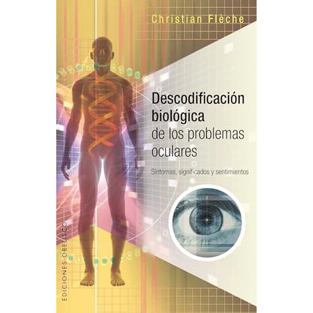 Descodificación biológica de los problemas oculares