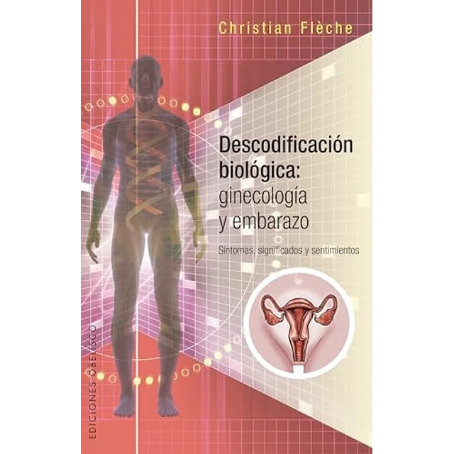 Descodificación biológica: Ginecología y embarazo