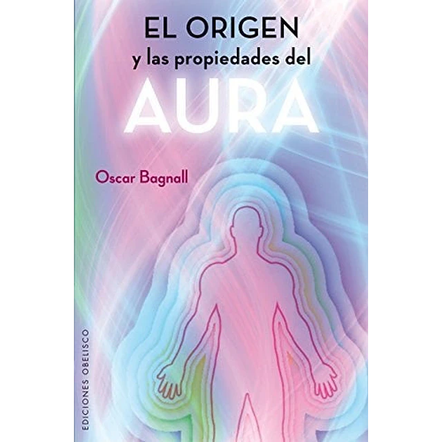 El origen y las propiedades del aura