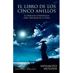 El libro de los 5 anillos + cartas: El oráculo estratégico