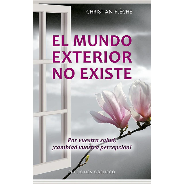 El mundo exterior no existe