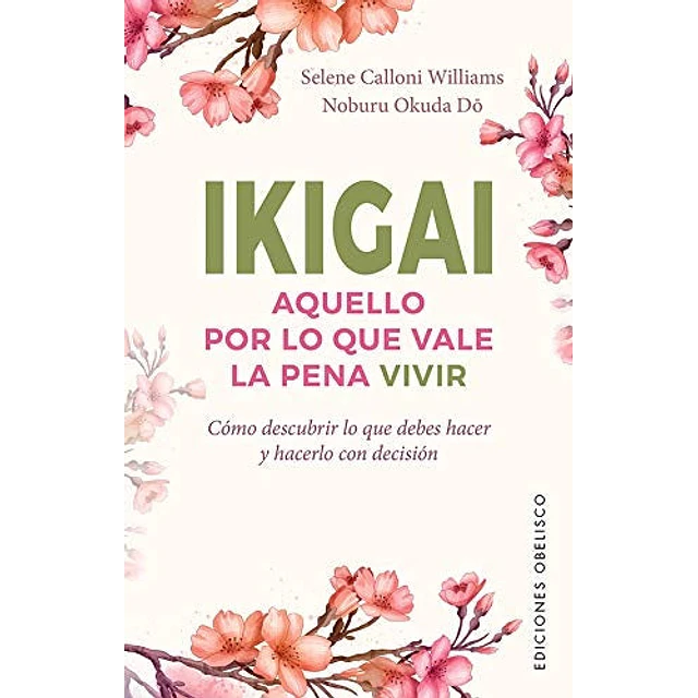 Ikigai. Aquello por lo que vale la pena vivir