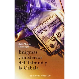 Enigmas y misterios del Talmud y la Cábala